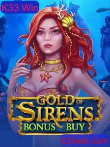 Descubra o Fascinante Mundo de GoldofSirensBonusBuy e o Impactante K33 Win