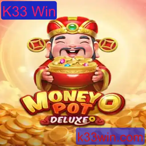 MoneyPotDELUXE: Descubra o Jogo que Revoluciona o Entretenimento com K33 Win